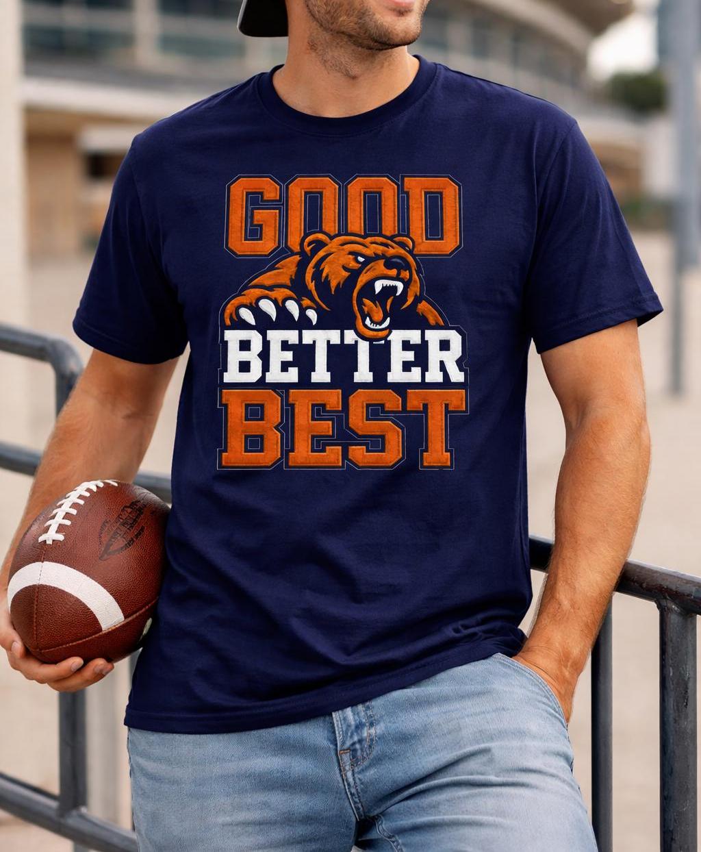 Good Better Best Bear T-Shirt  – Street Fashion Chicago Bewertung und Preis