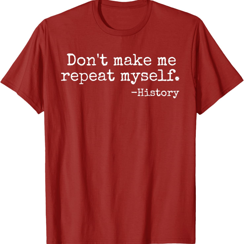 Don't Make Me Repeat Myself Hi – Street Fashion History Bewertung und Preis